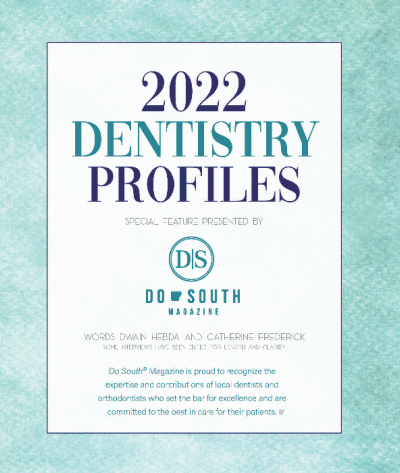 PROFILES IN DENTISTRY – AUGUST 2022