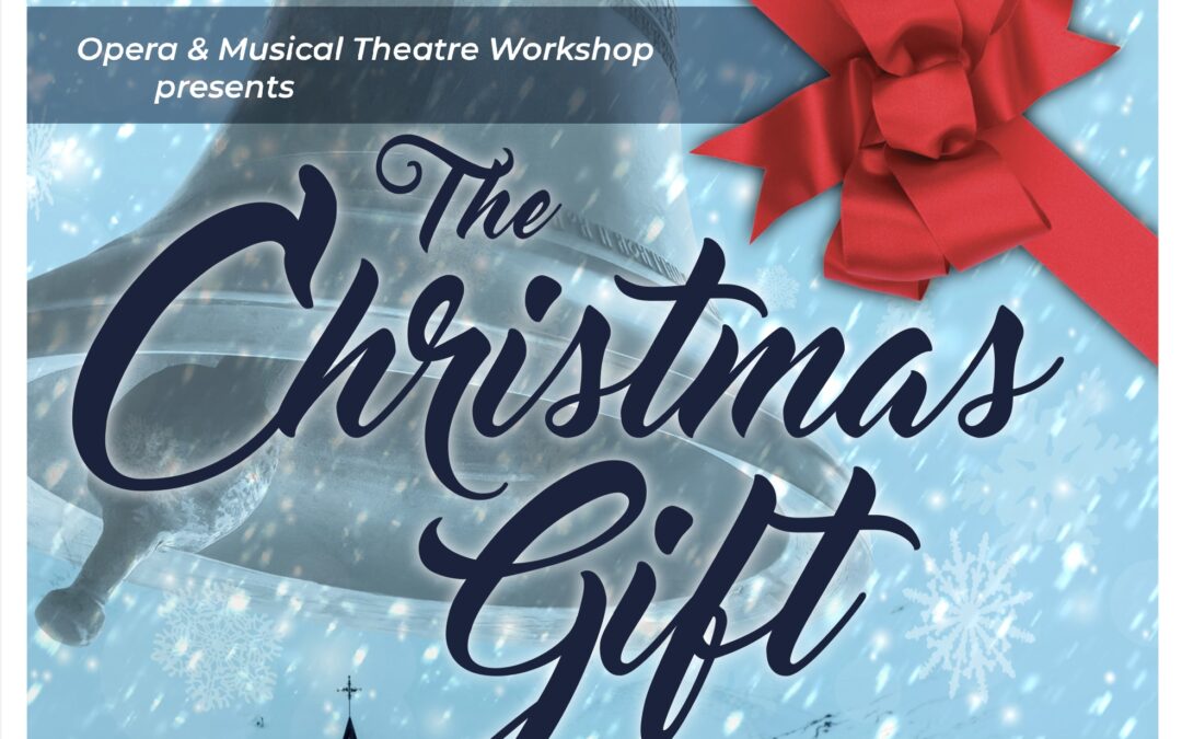 The Christmas Gift, UAFS Opera & Musical Theatre Workshop